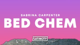 Sabrina Carpenter – Bed Chem (Lyrics)