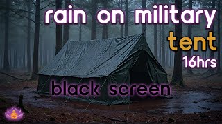 [Black Screen] Rain on Military Tent No Thunder | Rain Ambience | Rain Sounds for Sleeping