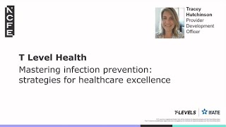 T Level Health   Mastering infection prevention strategies for healthcare excellence