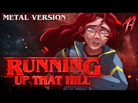 Running Up That Hill - Kate Bush (Metal Cover by RichaadEB & @annapantsu)