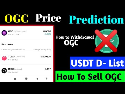 OGC Airdrop Price Prediction | How To Sell OGC Bitget | USDT D- List How To Withdrawal  | OGC Price