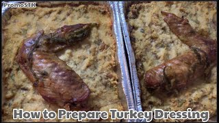 How to Prepare WORLD FAMOUS Turkey Dressing | THANKSGIVING DISH