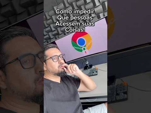 Como colocar uma senha pra acessar o Google Chrome