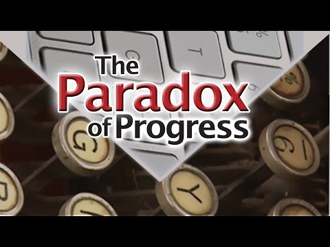 The Paradox of Progress - Full Video