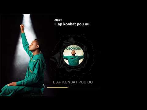 L AP KONBAT POU OU - STANLEY GEORGES (Audio)