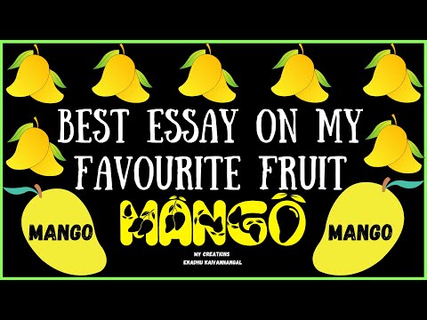 Essay On My Favorite Fruit Mango | My Favorite Fruit Essay| 10 Lines On My Favourite Fruit | #mango