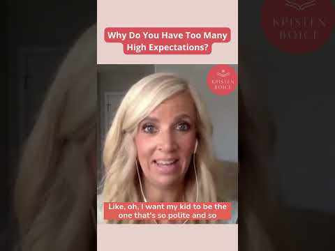 Why Do You Have Too Many High Expectations?