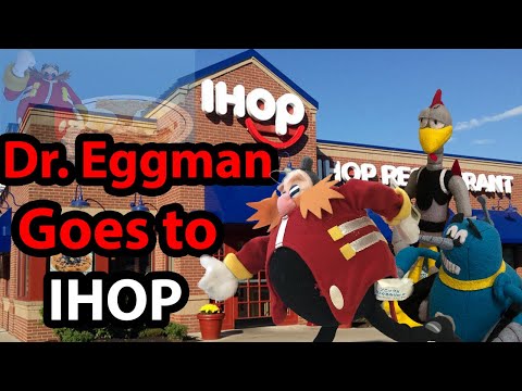 Dr. Eggman Goes to IHOP | LuigiFan00001