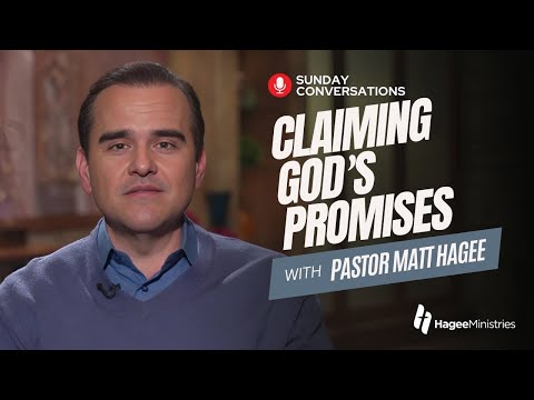 Pastor Matt Hagee - "Claiming God's Promises"