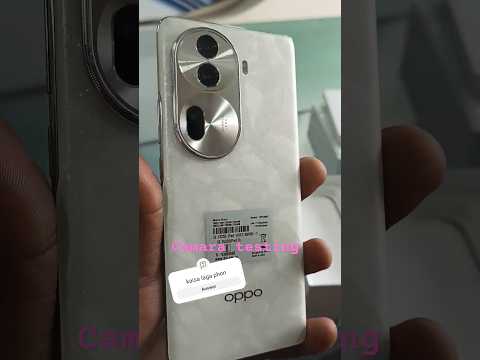 Oppo Reno 11 5G camera testing camera phone#unboxing #oppolover #amazingfacts