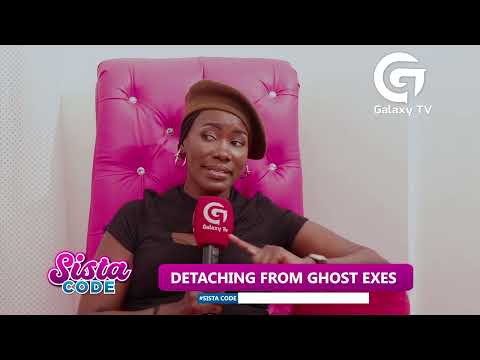 How do you detach from ghost exes? | Sista Code