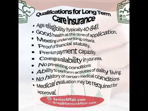 Qualifying for Peace of Mind: Understanding the Qualifications for Long-Term Care Insurance!