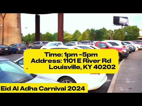 Eid Al Adha Carnival 2024- Louisville KY