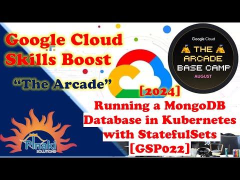 [2024-Aug The Arcade Base Camp] Running a MongoDB Database in Kubernetes with StatefulSets [GSP022]