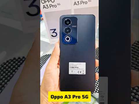 Oppo A3 Pro 5G Unboxing Gorgeous Look New Design #kashitack #smartphone #unboxing #viralvideo