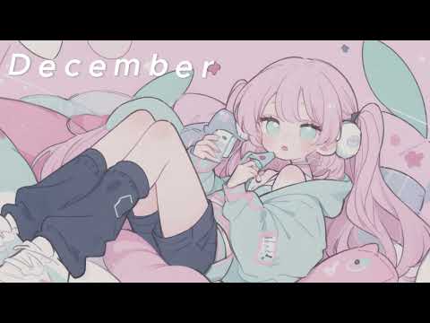 【優しくてかわいいフリーBGM】December * 1時間【 chill / 静かめ / 配信用 / 作業用】