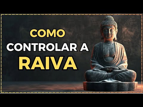 Controle a Raiva: Técnicas Simples e Eficazes para Viver em Paz 🌟 | Ensinamento Budista Zen