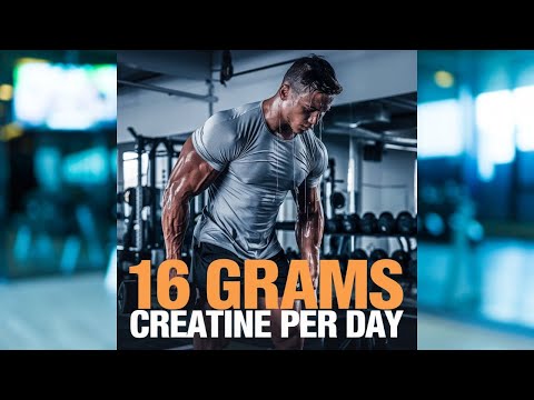 Benefits of High Dosage Creatine: 16 Grams Creatine Per Day