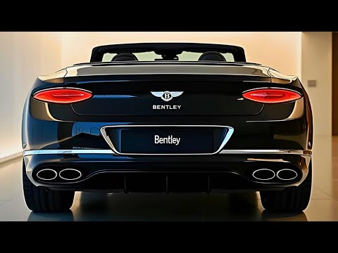 2025 Bentley Continental GT - A New Era of Luxury and Performance!