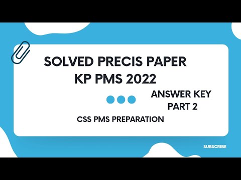 Solved Precis Paper | Part 2 | KP PMS 2022 | CSS PMS |