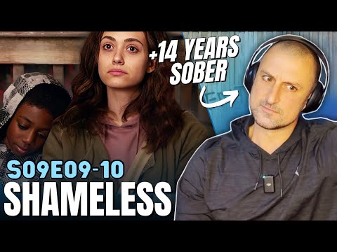 SOBER GUY watches ** SHAMELESS SEASON 9 ** for the FIRST TIME [E09 & E10]