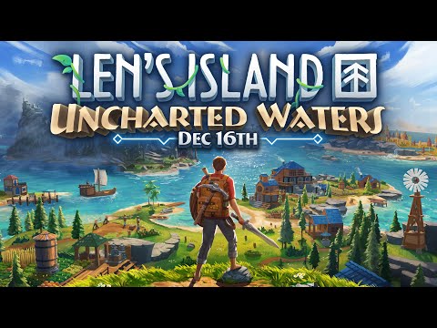 Len's Island - Uncharted Waters Launch Stream