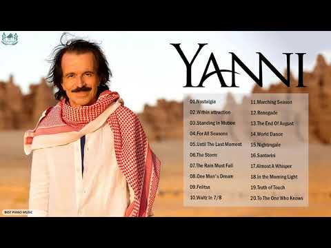 Y.A.N.N.I Best Songs Collection - Y.A.N.N.I Greatest Hits Full Album 2021 - Piano Playlist