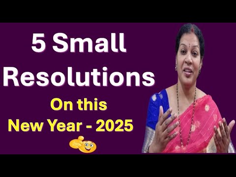 5 Small Resolutions On this  New Year - 2025