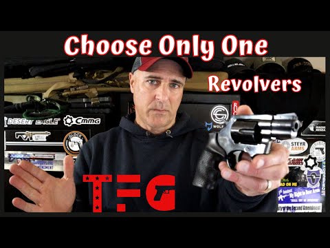 Choose Only One "Revolvers" (Episode 4) - TheFirearmGuy