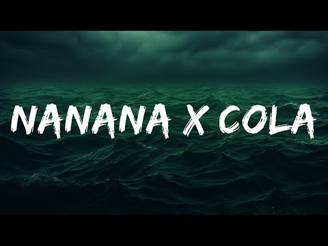 Nanana x Cola (TikTok Remix) - Peggy Gou, Camelphat, Elderbrook (Lyrics)  | 25 Min