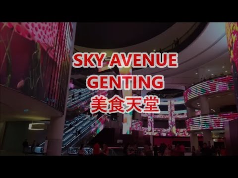 SKY AVENUE GENTING l 马来西亚云顶高原美食