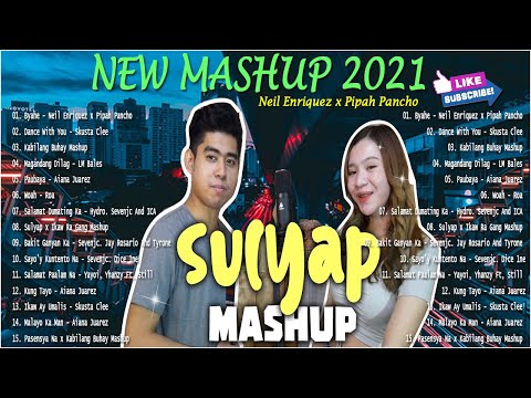 Neil Enriquez x Pipah Pancho Nonstop Mashup Trending OPM Songs 2021  Latest Pinoy Mashup 2021