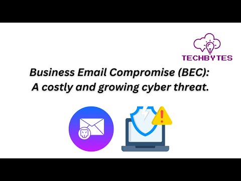 Business Email Compromise (BEC): A costly and growing cyber threat.