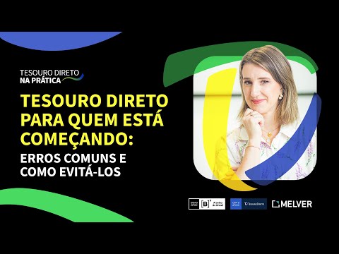 Tesouro Direto para quem está começando | Erros comuns e como evitá-los.