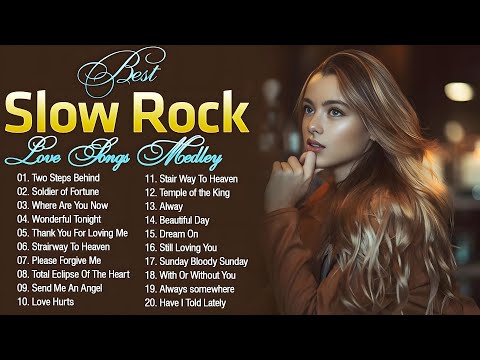 Slow Rock Love Song Nonstop 🔥 U2, Bon jovi, Rod Stewart, Scorpions, Air Supply, Eric Clapton