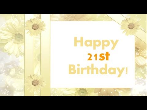 Happy 21st Birthday || 21st birthday wishes For Son & Daughter