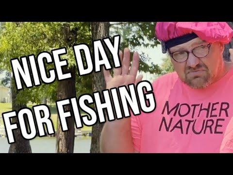 When Mother Nature ruins your fishing trip