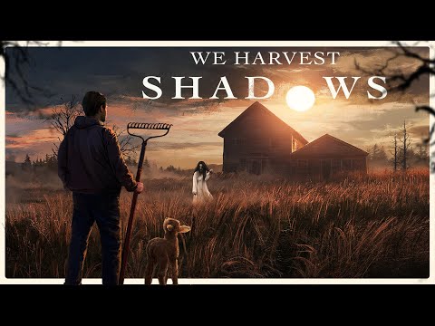 Restoring an Old Abandoned Farm... But I'm Not Alone - We Harvest Shadows