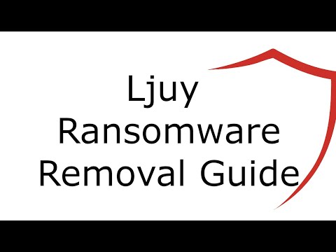 Ljuy File Virus Ransomware [.Ljuy ] Removal and Decrypt .Ljuy Files