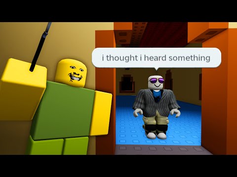 Roblox don't let him in...