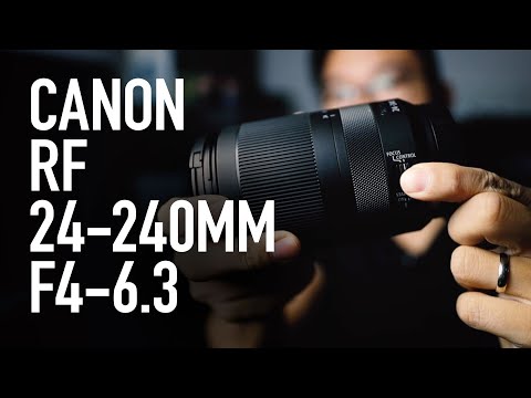 Canon RF 24-240mm Review (vs 24-105mm F4)