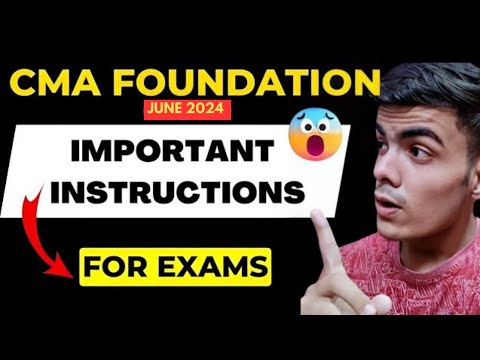 IMPORTANT INSTRUCTIONS FOR CMA FOUNDATION DEC 2024 EXAM | ICMAI INSTRUCTIONS FOR CMA FOUNDATION