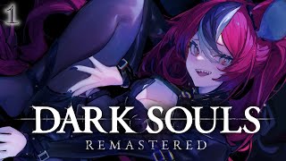 ≪DARK SOULS REMASTERED≫ It Begins. #1