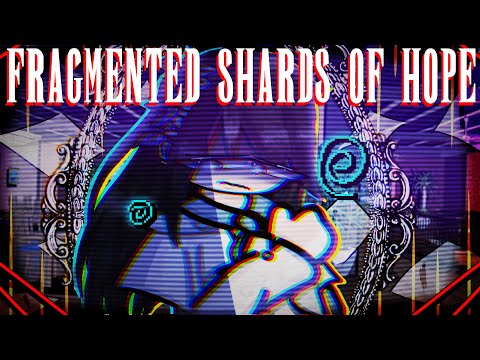 Fragmented Shards of Hope || CW in desc || Danganronpa: Absolute Swap Harmony ||