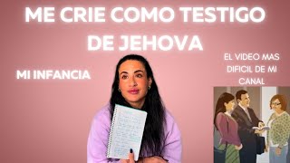 ME CRIÉ COMO TESTIGO DE JEHOVA (mi infancia, mi expulsión y consecuencias)