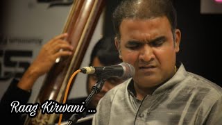 Raag Kirwani | Krishna Bongane | Tore Bina Mohe Chain Nahi | Niranjan Lele | Tejovrush Joshi |