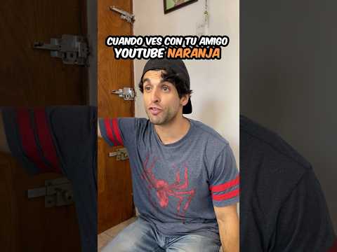 Viendo YOUTUBE Naranja con un AMIGO #viralvideo #funny