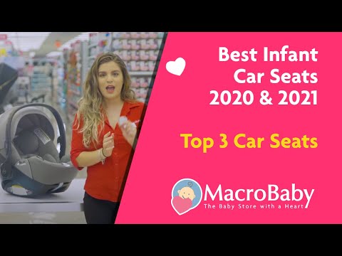 Best Infant Car Seats 2020 & 2021| Top 3 Car Seats | MacroBaby