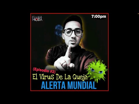 ALERTA MUNDIAL PODCAST: "EL VIRUS DE LA QUEJA" [EP. 2] by @emanuelTorresmusic