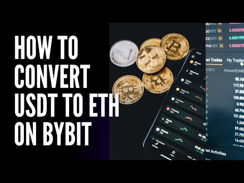 HOW TO  CONVERT USDT TO ETH ON BYBIT